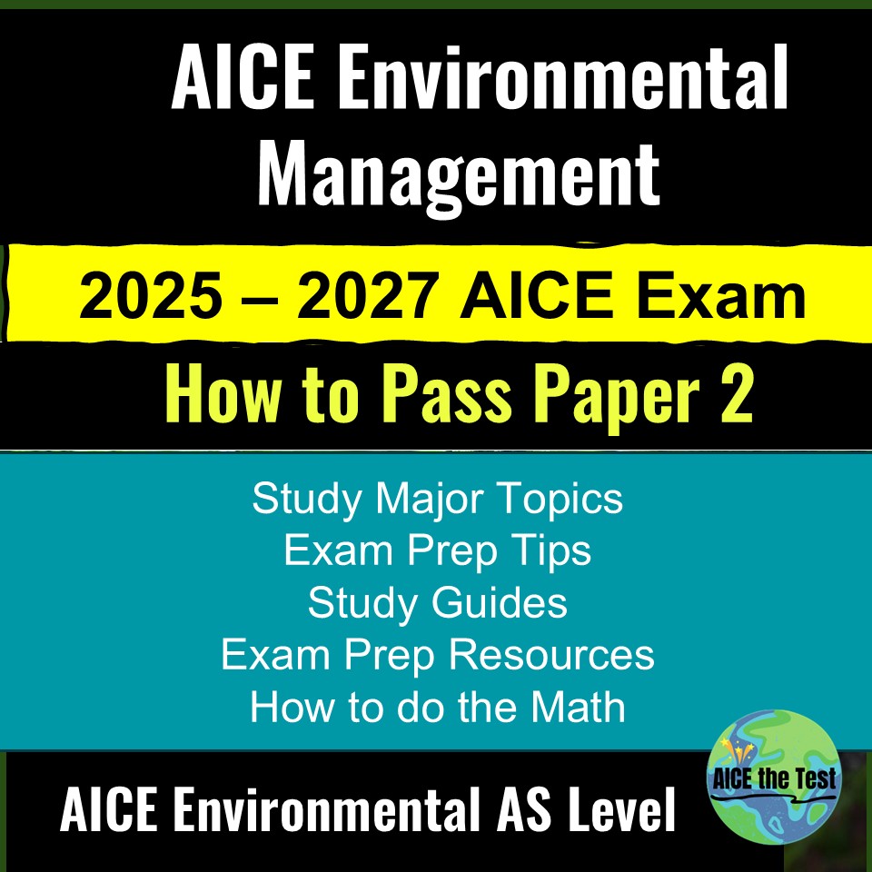 How to Pass AICE Environmental Management Paper 2: Student Guide & Exam Tips